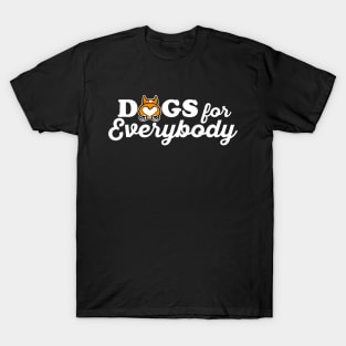 Dogs for everybody T-Shirt